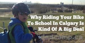 Why Riding Your Bike To School In Calgary Is A Big Deal