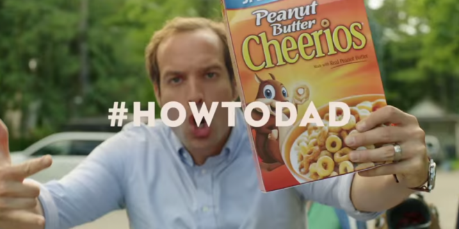 Truth In Dadvertising: Cheerios #HowToDad - DadCAMP